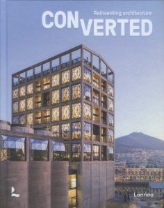 CONVERTED. Reinventing Architecture