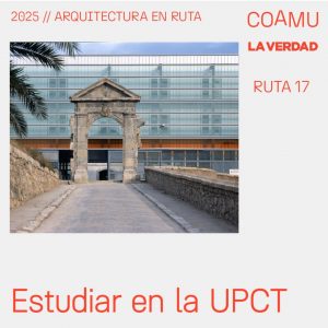 Arquitectura en Ruta. Arquitectura Universitaria en Cartagena